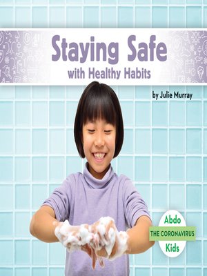 cover image of Staying Safe with Healthy Habits